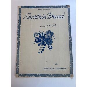 Antique‎ Sheet Music Short'nin' Bread Robbins Royal Edition 1941